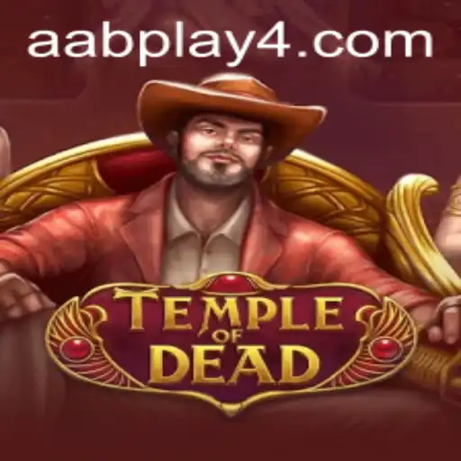 Discover the Thrilling World of TempleofDead: An AAB Play Adventure